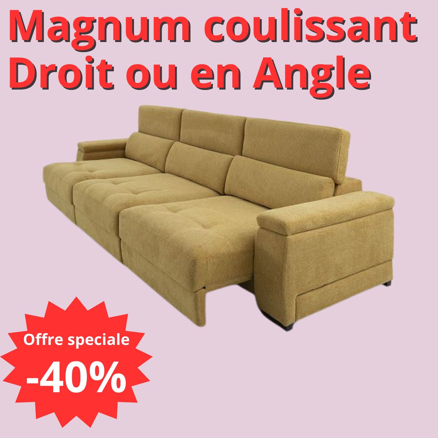 Canapé MAGNUM  Coulissant, Droit ou en Angle